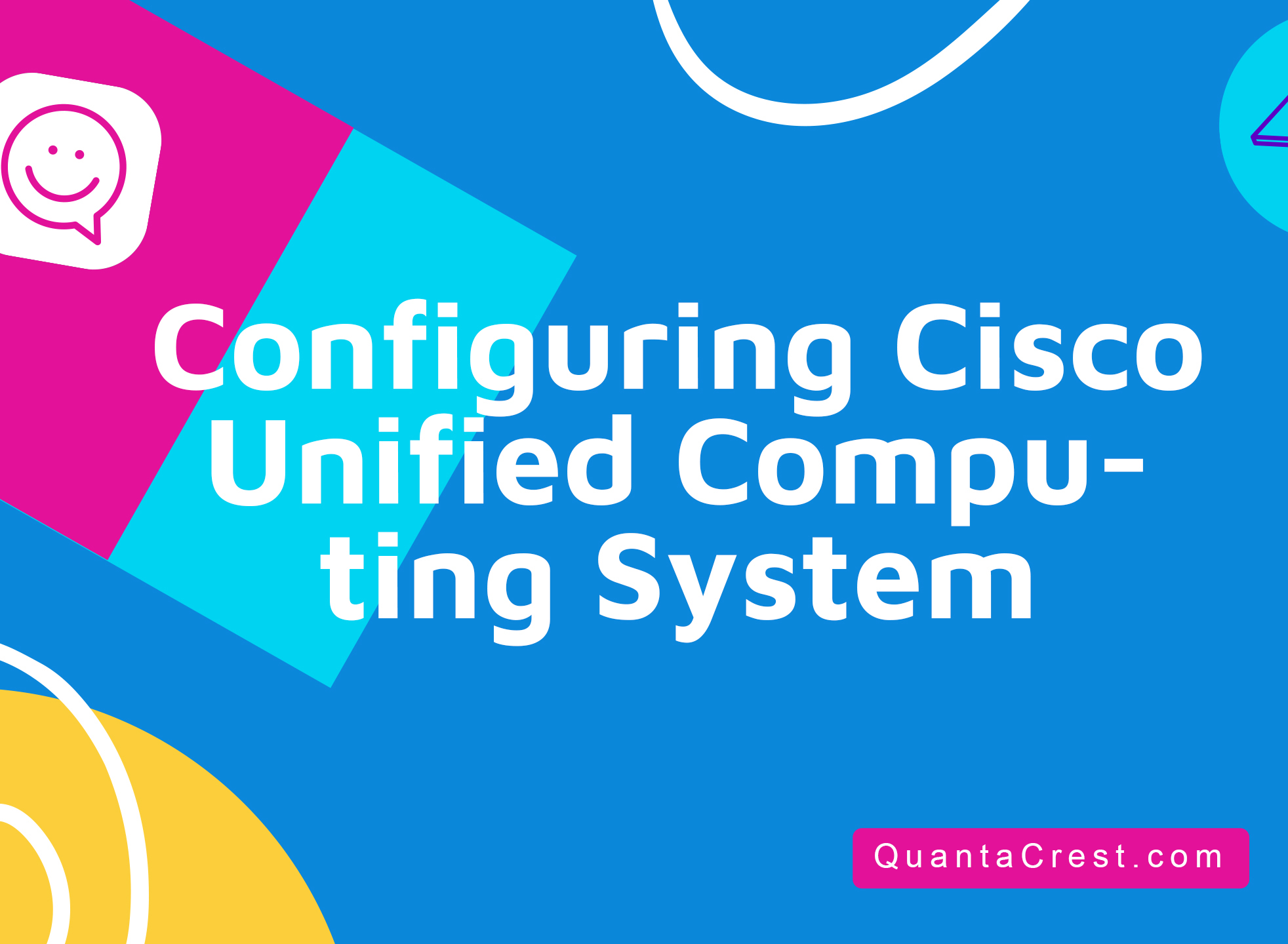 Configuring Cisco Unified Computing System